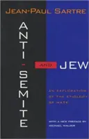 Antisemit und Jude: Eine Erkundung der Ätiologie des Hasses (überarbeitet) - Anti-Semite and Jew: An Exploration of the Etiology of Hate (Revised)