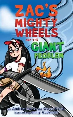 Zacs mächtige Räder und das Riesenproblem - Zac's Mighty Wheels and the Giant Problem