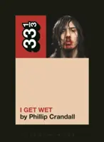 Andrew W.K.'s Ich werde nass - Andrew W.K.'s I Get Wet
