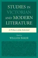 Studien zur viktorianischen und modernen Literatur: Eine Hommage an John Sutherland - Studies in Victorian and Modern Literature: A Tribute to John Sutherland