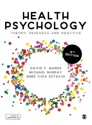 Gesundheitspsychologie: Theorie, Forschung und Praxis - Health Psychology: Theory, Research and Practice