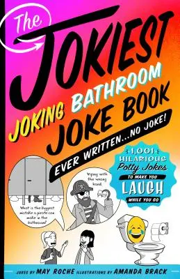 Das witzigste Witzebuch für das Badezimmer, das je geschrieben wurde... Kein Witz! - Jokiest Joking Bathroom Joke Book Ever Written . . . No Joke!