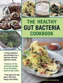 Das Good Gut Diet Kochbuch: Mit Präbiotika und Probiotika - The Good Gut Diet Cookbook: With Prebiotics and Probiotics