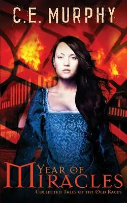 Jahr der Wunder: Gesammelte Geschichten der alten Ethnien - Year of Miracles: Collected Stories of the Old Races