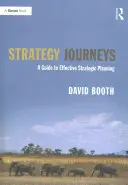 Strategie-Reisen: Ein Leitfaden zur effektiven strategischen Planung - Strategy Journeys: A Guide to Effective Strategic Planning