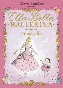 Ella Bella Ballerina und Aschenputtel - Ella Bella Ballerina and Cinderella