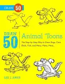 Zeichne 50 Tierbilder: Schritt für Schritt zum Zeichnen von Hunden, Katzen, Vögeln, Fischen und vielen, vielen anderen... - Draw 50 Animal 'toons: The Step-By-Step Way to Draw Dogs, Cats, Birds, Fish, and Many, Many, More...