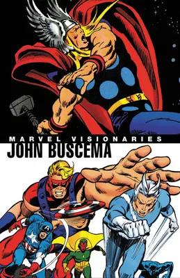 Marvel Visionäre: John Buscema - Marvel Visionaries: John Buscema