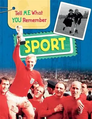 Sag mir, was du dich erinnerst: Sport - Tell Me What You Remember: Sport