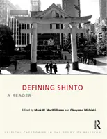 Shinto definieren: Ein Lesebuch - Defining Shinto: A Reader