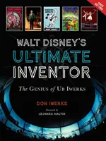 Walt Disneys ultimativer Erfinder: Das Genie von Ub Iwerks - Walt Disney's Ultimate Inventor: The Genius of Ub Iwerks