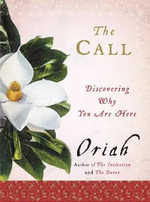 Der Ruf: Entdecken Sie, warum Sie hier sind - The Call: Discovering Why You Are Here
