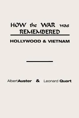 Wie der Krieg erinnert wurde: Hollywood und Vietnam - How the War Was Remembered: Hollywood and Vietnam