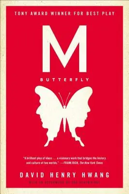 M. Schmetterling: Mit einem Nachwort des Dramatikers - M. Butterfly: With an Afterword by the Playwright