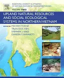 Neudefinition der Vielfalt und Dynamik des Managements natürlicher Ressourcen in Asien, Band 2: Natürliche Ressourcen im Hochland und sozial-ökologische Systeme in Nordostasien - Redefining Diversity and Dynamics of Natural Resources Management in Asia, Volume 2: Upland Natural Resources and Social Ecological Systems in Norther