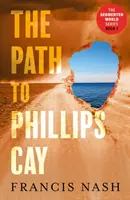 Der Weg nach Phillips Cay - Path to Phillips Cay