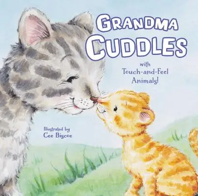 Oma kuschelt: Mit Tieren zum Anfassen und Fühlen! - Grandma Cuddles: With Touch-And-Feel Animals!