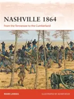 Nashville 1864: Vom Tennessee zum Cumberland - Nashville 1864: From the Tennessee to the Cumberland