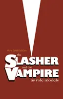 Der Slasher und der Vampir als Vorbilder - The Slasher and the Vampire as Role Models