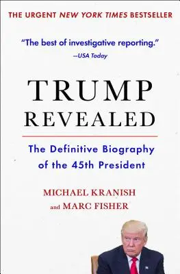 Trump Enthüllt: Die endgültige Biographie des 45. Präsidenten - Trump Revealed: The Definitive Biography of the 45th President