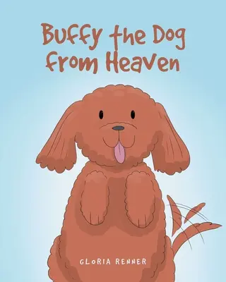 Buffy der Hund vom Himmel - Buffy the Dog from Heaven
