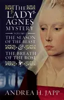 Das Geheimnis der Lady Agns - Band 1: Die Jahreszeit der Bestie und der Hauch der Rose - The Lady Agns Mystery - Volume 1: The Season of the Beast and the Breath of the Rose