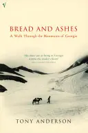 Brot und Asche - Eine Wanderung durch die Berge Georgiens - Bread And Ashes - A Walk Through the Mountains of Georgia