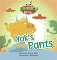 Bug Club Comics für Phonics Reception Phase 3 Set 07 A Yak's Pants - Bug Club Comics for Phonics Reception Phase 3 Set 07 A Yak's Pants