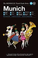 Der Monocle-Reiseführer für München: Die Monocle-Reiseführer-Reihe - The Monocle Travel Guide to Munich: The Monocle Travel Guide Series