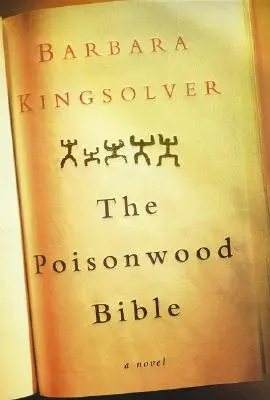 Die Poisonwood-Bibel - The Poisonwood Bible