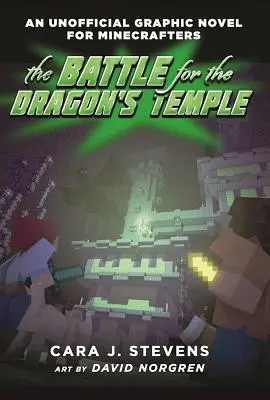 Die Schlacht um den Drachentempel: Eine inoffizielle Graphic Novel für Minecrafter, Nr. 4 - The Battle for the Dragon's Temple: An Unofficial Graphic Novel for Minecrafters, #4