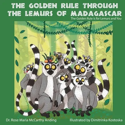 Die Goldene Regel durch die Lemuren von Madagaskar - The Golden Rule Through the Lemurs of Madagascar