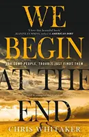 We Begin at the End - Krimi des Jahres, ausgezeichnet 2021 - We Begin at the End - Crime Novel of the Year Award Winner 2021