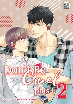 Don't Be Cruel: Plus+, Bd. 2, 2 - Don't Be Cruel: Plus+, Vol. 2, 2