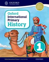 Oxford International Geschichte für die Grundschule Schülerbuch 1 - Oxford International Primary History Student Book 1