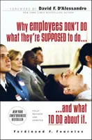 Warum Mitarbeiter nicht tun, was sie tun sollen und was man dagegen tun kann - Why Employees Don't Do What They're Supposed to Do and What to Do about It