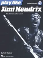 Spielen wie Jimi Hendrix - Das ultimative Gitarrenlehrbuch - Play Like Jimi Hendrix - The Ultimate Guitar Lesson Book