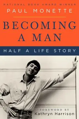 Ein Mann werden: Die Geschichte eines halben Lebens - Becoming a Man: Half a Life Story