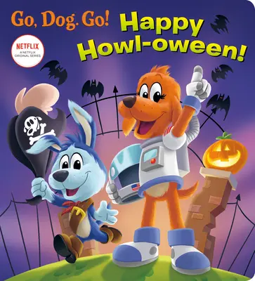 Happy Howl-Oween! (Netflix: Los, Hund! Los!) - Happy Howl-Oween! (Netflix: Go, Dog. Go!)