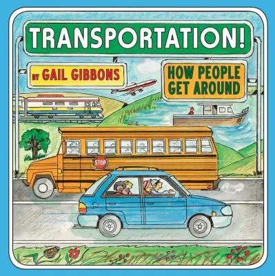 Transport! Wie Menschen sich fortbewegen - Transportation!: How People Get Around
