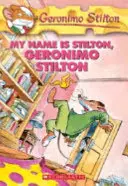 Mein Name ist Stilton, Geronimo Stilton (Geronimo Stilton #19), 19: Mein Name ist Stilton, Geronimo Stilton - My Name Is Stilton, Geronimo Stilton (Geronimo Stilton #19), 19: My Name Is Stilton, Geronimo Stilton