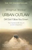 Urban Outlaw - Dreck macht dich nicht langsamer - Urban Outlaw - Dirt Don't Slow You Down