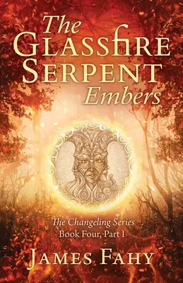 Die Glasfeuerschlange Teil I, Glut: Ein episches Fantasy-Abenteuer - The Glassfire Serpent Part I, Embers: An epic fantasy adventure