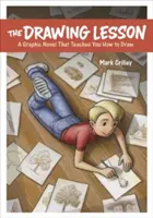 Die Zeichnungsstunde: Eine Graphic Novel, die dich das Zeichnen lehrt - The Drawing Lesson: A Graphic Novel That Teaches You How to Draw