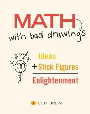 Math with Bad Drawings: Die Ideen, die unsere Realität formen, beleuchten - Math with Bad Drawings: Illuminating the Ideas That Shape Our Reality