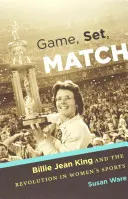 Spiel, Satz, Sieg: Billie Jean King und die Revolution im Frauensport - Game, Set, Match: Billie Jean King and the Revolution in Women's Sports