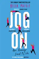 Jog on: Wie das Laufen mein Leben rettete - Jog On: How Running Saved My Life