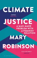 Klimagerechtigkeit - Ein menschengemachtes Problem mit einer feministischen Lösung - Climate Justice - A Man-Made Problem With a Feminist Solution