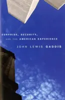 Überraschung, Sicherheit und die amerikanische Erfahrung - Surprise, Security, and the American Experience