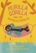 Murilla Gorilla und das Hängemattenproblem - Murilla Gorilla and the Hammock Problem